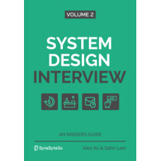 System Design Interview – An Insider's Guide Vol 2