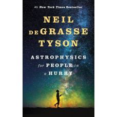 Astrophysics for People in a Hurry